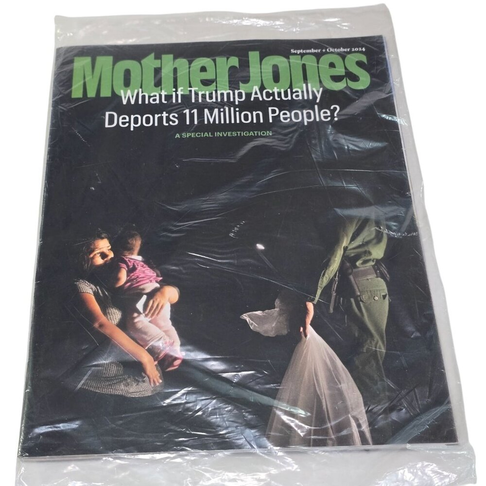 Mother Jones Magazine September October 2024 Trump Deporting Immigrants